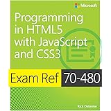 Exam Ref 70-480 Programming in HTML5 with JavaScript and CSS3