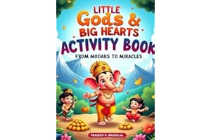Little Gods Big Hearts Activity Book: Ganesha From Modaks to Miracles