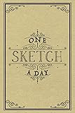 One Sketch A Day: Daily Art Journal Draw & Doodle Every Day Diary Sketchbook