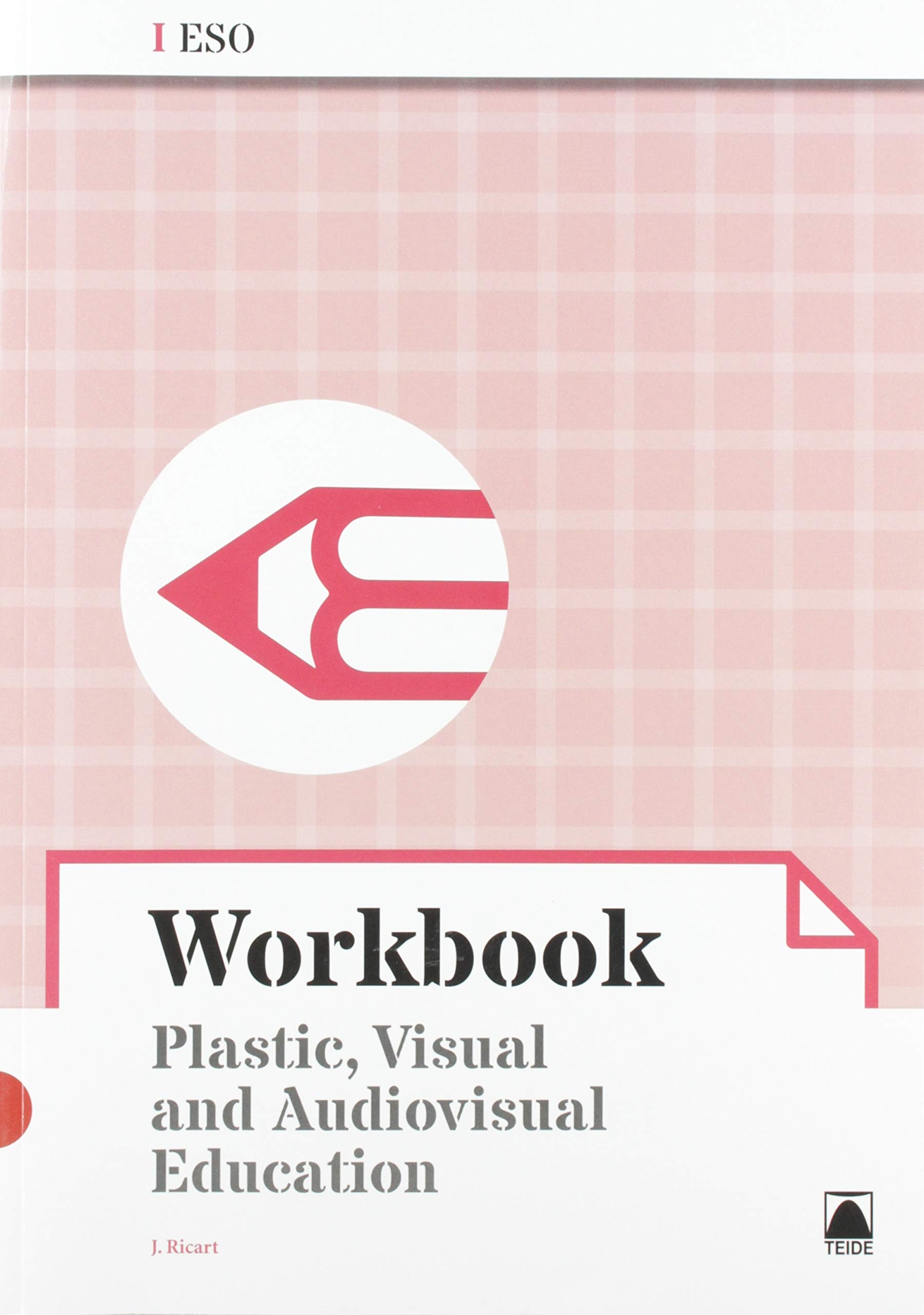 Workbook. Plastic, visual and audiovisual education I ESO