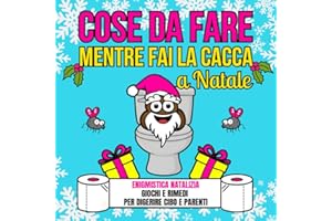 Cose da fare mentre fai la cacca a Natale: Enigmistica Natalizia - giochi e rimedi per digerire cibo e parenti.