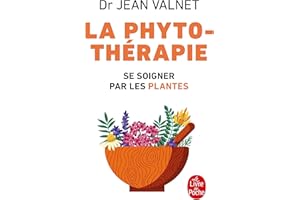 La phytothérapie : Se soigner par les plantes