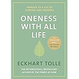 Oneness With All Life: Find your inner peace with the international bestselling author of A New Earth & The Power of Now