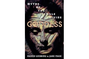 Goddess: Myths of the Female Divine (Oxford Paperbacks)