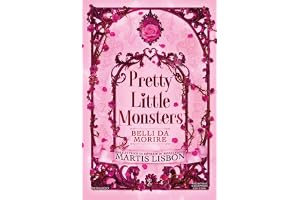 Pretty Little Monsters. Belli da morire