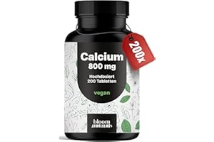 ‎BLOOM NATURALS BEAUTY SUPPLEMENTS Calcium Tabletten Hochdosiert - 200 Tabletten - 800mg Kalzium pro Tag - Calziumtabletten Hochdosiert - vegan und produziert in Deutschland - Laborgeprüft - Verpackung kann variieren