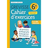 Fran&ccedil;ais 6e Grevisse: Cahiers d'exercices