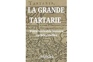 La Grande Tartarie : Votre véritable histoire cachée ( enfin ! ) révélée - Tartaria - Qui a construit tous ces monuments ?: Le 5ème reset expliqué - La Tartarie effacée des livres d'Histoire -