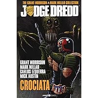 Judge Dredd. The Grant Morrison & Mark Millar collection. Crociata (Vol. 2)