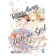 Run away with me, girl (Vol. 3)