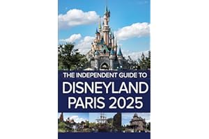 The Independent Guide to Disneyland Paris 2025