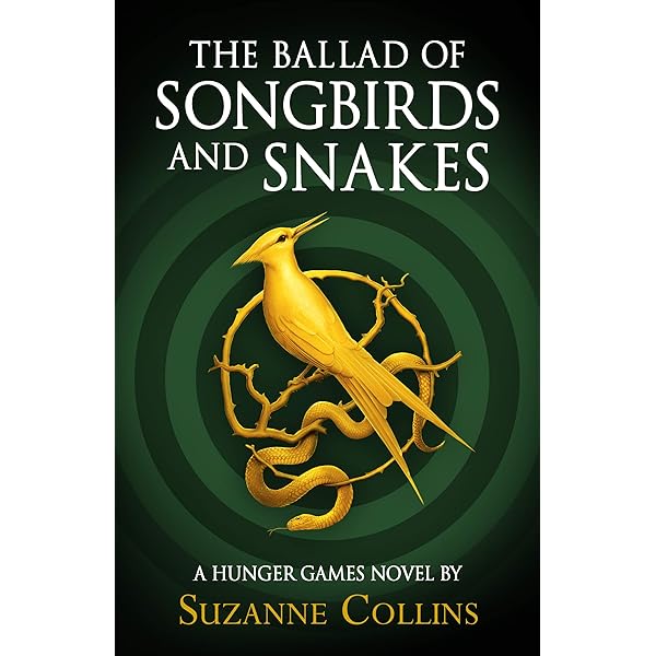The Ballad Of Songbirds And Snakes A Hunger Games Novel The Hunger Games Ebook Collins Suzanne Amazon Co Uk Kindle Store