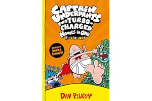 Captain Underpants: Two Turbo-Charged Novels in One (Full Colour!)