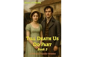 Till Death Us Do Part - Book 3: A Pride and Prejudice Variation