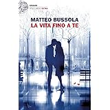 La vita fino a te