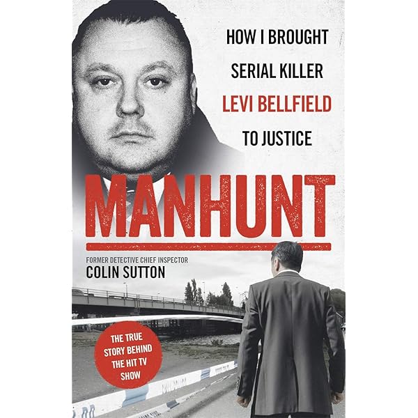 manhunt the true story behind the hit tv drama about levi bellfield and the murder of milly dowler by sutton colin amazon ae manhunt the true story behind the hit tv drama about levi bellfield and the murder of milly dowler by sutton colin amazon ae