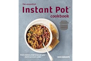 The Essential Instant Pot Cookbook