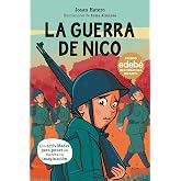 LA GUERRA DE NICO (Premio Edeb&eacute; de Literatura Infantil 2024)