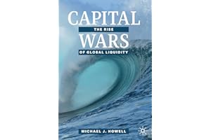 Capital Wars: The Rise of Global Liquidity