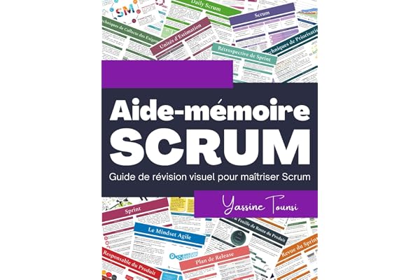 Aide-mémoire SCRUM: Guide de révision visuel pour maîtriser Scrum