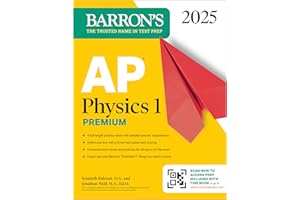 AP Physics 1 Premium, 2025: Prep Book with 4 Practice Tests + Comprehensive Review + Online Practice (Barron's AP Prep)