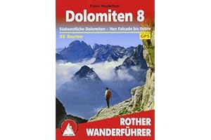 Dolomiten 8: Südwestliche Dolomiten - Von Falcade bis Feltre. 56 Touren. Mit GPS-Tracks (Rother Wanderführer)