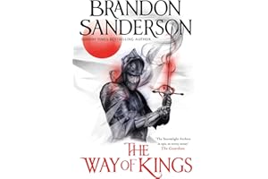 The Way of Kings: The first book of the breathtaking epic Stormlight Archive from the worldwide fantasy sensation