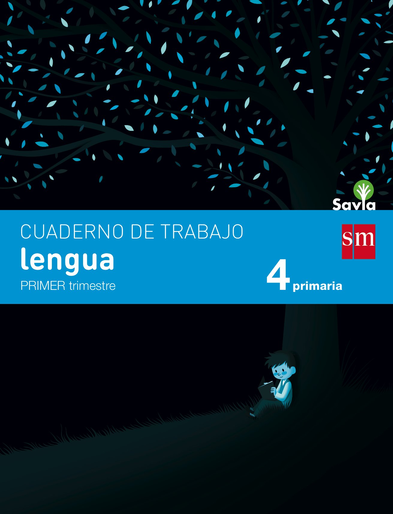 Cuaderno de lengua. 4 Primaria, 1 Trimestre. Savia