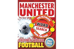 Manchester United Premier League Football Word Search Book For Kids: Wordsearches, Fan Facts & Trivia (Man Utd Gifts for Boys & Girls): Manchester United Gifts for Boys & Girls (Football Gifts)