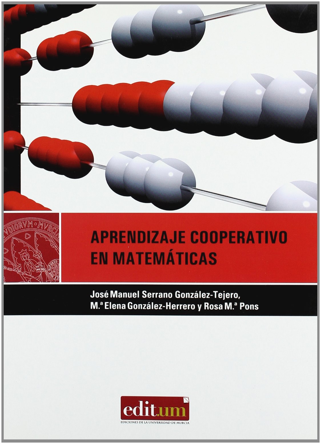 Aprendizaje Cooperativo en Matematicas. 2ª Ed.: Diseño de actividades en educacion infantil, primaria y secundaria