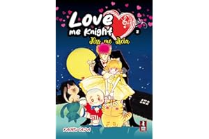 Love me knight. Kiss me Licia (Vol. 2)