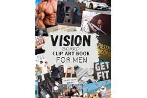 Vision Board Clip Art Book for Men: Inspirational Words Life Aspects & Images in All Categories Visualizing Your Life Goals & Dreams Money Relationship Health