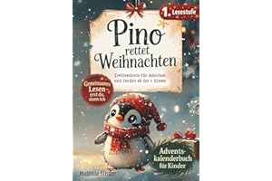 Adventskalender Buch für Kinder: Erstlesebuch für Mädchen und Erstleser Jungen ab 1. Klasse – Pino rettet Weihnachten – gemeinsames Lesen: Erst du, dann ich (Lesepanda)