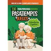 PASATIEMPOS PARA PERSONAS MAYORES +100 JUEGOS DIVERTIDOS: &iexcl;Entrena tu memoria de elefante! (PASATIEMPOS Y JUEGOS DIVERTIDOS)