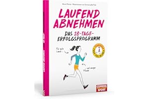 Laufend abnehmen. Schritt für Schritt effektiv und langfristig Gewicht verlieren. Mit Ernährungstipps und Trainingsplan für Laufanfänger. Das ... Blabla: Der Ratgeber für alles Wesentliche)