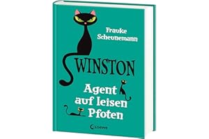 Winston (Band 2) - Agent auf leisen Pfoten: Katzen-Krimi für Kinder ab 11 Jahre