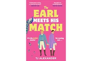 The Earl Meets His Match: Bridgerton meets Red, White & Royal Blue in this spicy and hilarious queer regency romance, new for 2025!
