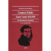 Gramsci Kitabı: Se&ccedil;me Yazılar 1916 - 1935