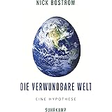 Die verwundbare Welt: Eine Hypothese