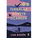Turnalar G&uuml;neye U&ccedil;arken