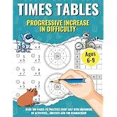 Times Tables: Math Workbook with Fun Times Tables Exercises for Children Ages 6&ndash;9 Multiplication Practice for School, Summer