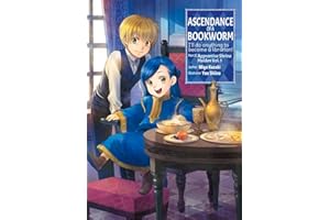 Ascendance of a Bookworm: Part 2 Volume 1 (Light Novel): 4 (ASCENDANCE OF A BOOKWORM LIGHT NOVEL PART 2 SC)