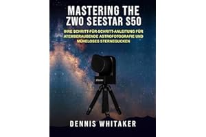 Mastering the ZWO Seestar S50: Ihre Schritt-für-Schritt-Anleitung für atemberaubende Astrofotografie und müheloses Sternegucken