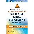 Kaplan and Sadock’s Pocket Handbook of Psychiatric Drug Treatment