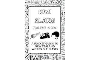 New Zealand Slang Phrase Book. A Pocket Guide To Kiwi Words & Phrases: Mini illustrated dictionary to learn yourself the NZ dialect