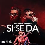 Si Se Da [Explicit]