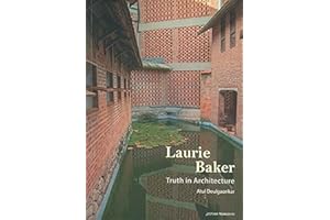 Laurie Baker: Truth in Architecture
