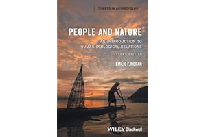 People and Nature: An Introduction to Human Ecological Relations (Primers in Anthropology, 1)
