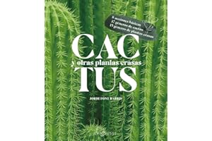 Cactus y otras plantas crasas (LAROUSSE - Libros Ilustrados/ Prácticos - Ocio y naturaleza - Jardinería - Colección Jardinería fácil)