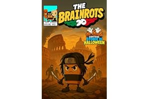THE BRAINROTS #2 - Numero Due - il fumetto ufficiale dei personaggi Italian Brainrot [ Edizione speciale Halloween ]: 4 Storie a Fumetti in Italiano